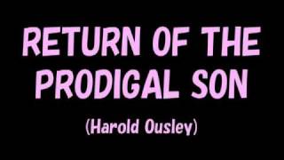 RETURN OF THE PRODIGAL SON