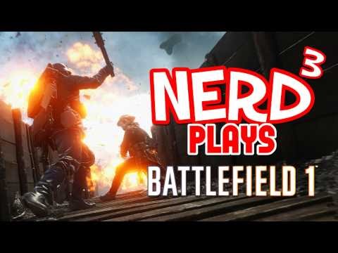 Nerd³ Plays... Battlefield 1 - Captain Jack Harkness