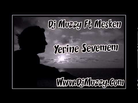 Mesken Ft DJmUzzy - Yerine Sevemem 2010