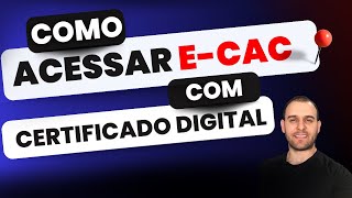 Como entrar no Portal E-cac com certificado digital