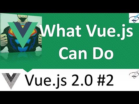 Vuejs 2 0 Beginner Series | What Vue js Can Do 2