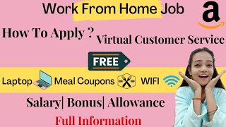 WFH Job|Amazon|VCS|Free Laptop|Meals|WiFi|Allowance|How To Apply|Full Information #workfromhome