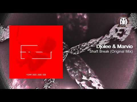 Djolee & Marvio (AR) - Shaft Break (Original Mix) [Borders Of Light]