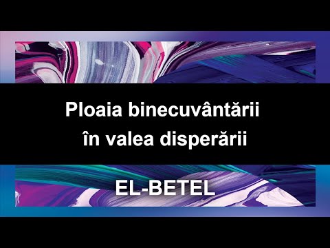 El-Betel | Ploaia binecuvântării în valea disperării | Adrian Tămaș | 12 iunie 2020