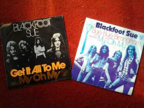 BLACKFOOT SUE "My Oh My" 1973