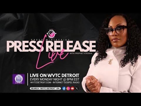 PRESS Release LIVE with Prophet Kyeisha! 03.02.26 #IntercessoryPrayer#WVTCDETROIT