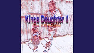 Kings Daughter II Music Video