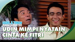 Download lagu Udin Mimpi Nyatain Cinta Ke Fitri | ABDEL & TEMON BUKAN SUPERSTAR mp3 Download lagu Udin Mimpi Nyatain Cinta Ke Fitri | ABDEL & TEMON BUKAN SUPERSTAR mp3