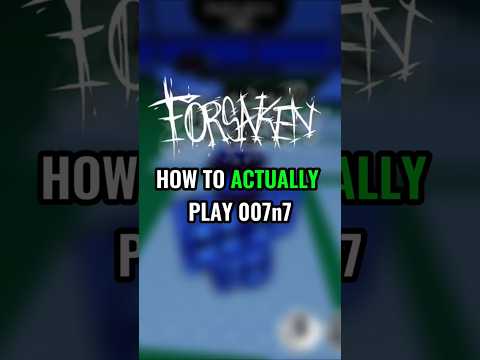 How To Actually Play 007n7 #forsaken #roblox