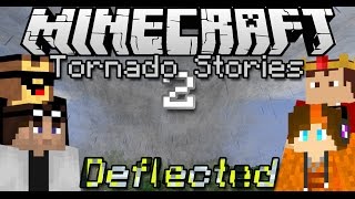 Minecraft: Tornado Stories 2: Deflected (Minecraft Movie 2015)