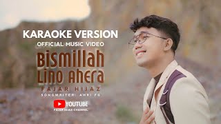 Download lagu ▶️ BISMILLAH LINO AHERA (Karaoke Version - Nada Standar) mp3