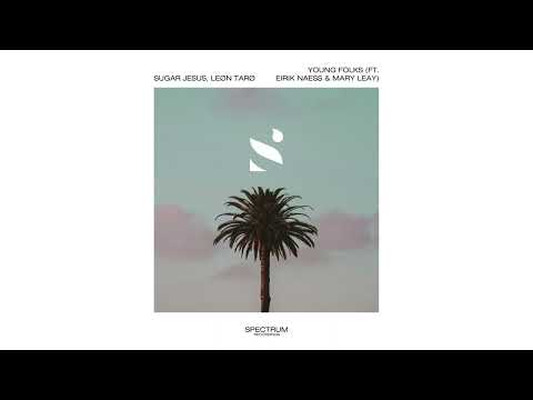Sugar Jesus, Leøn Tarø - Young Folks (ft. Eirik Naess & Mary Leay)