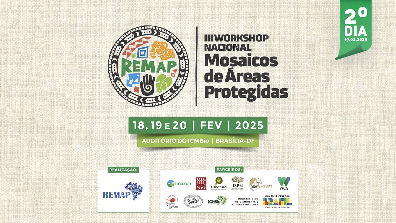 III Workshop de Mosaicos de Áreas Protegidas - 2º dia (19/02/2025)
