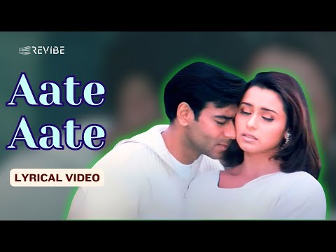 Aate Aate (Official Lyric Video) | Alka Yagnik, Babul Supriyo | Ajay, Rani, Sonali | Chori Chori