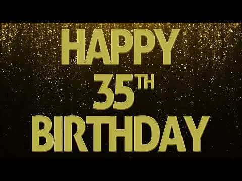 Happy 35th Birthday, Loop. Background loop. 1 Hour