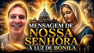 Mensagem de Nossa Senhora a Luz de Bonila 06-08/2026