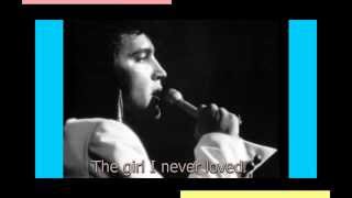 Elvis Presley - The Girl I Never Loved ( take 11 ) with lyrics