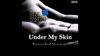 Blue System - Under My Skin Extended Version (mixed by Manaev)