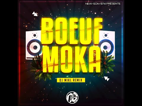 💥  BOEUF MOKA  -  DJ MIKL (REMIX) 2023  💥