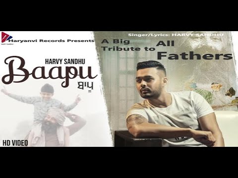 Mera Baapu - Harvy Sandhu (Full Video) | A Tribute To All Father's | New Punjabi Song 2020 Latest
