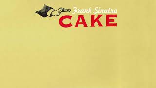 Download lagu Cake Frank Sinatra... mp3
