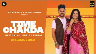 Download lagu Time Chakda Matte Ala | Gurlez Akhtar | Big Man Music mp3 Download lagu Time Chakda Matte Ala | Gurlez Akhtar | Big Man Music mp3
