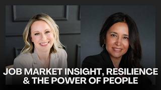 Job Market Insight, Resilience & The Power of People with Martha Foreman