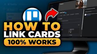 How To Link Cards in Trello (FAST & EASY) | 100% WORKS | NO Yapping, To The Point!