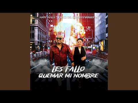 LES FALLO QUEMAR MI NOMBRE