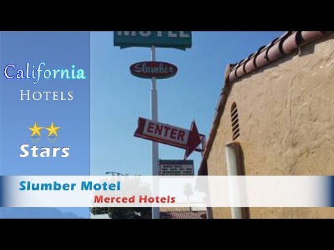 Slumber Motel, Merced Hotels - California