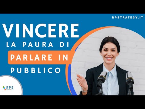 Vincere la paura di parlare in pubblico
