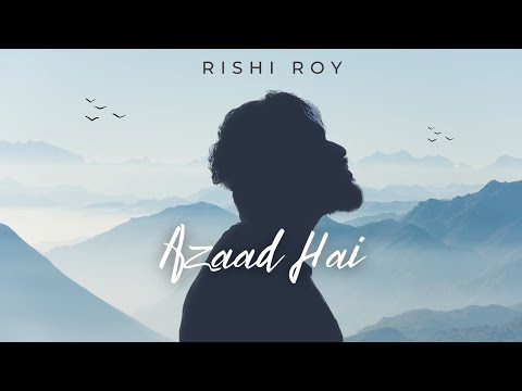 Azaad Hai - Rishi Roy | Prashant Shekhar