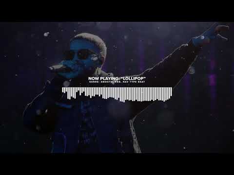 [FREE] Nav Type Beat 2019 - "Lollipop" | RNB | POP | Type Instrumentals 2019