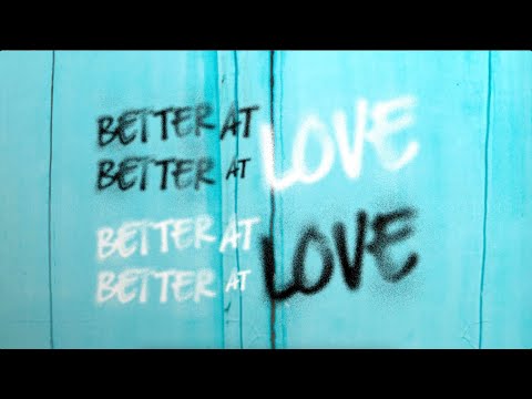 Better At Love - Walk off the Earth (Official Lyric Video)
