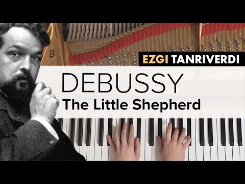 Debussy - The Little Shepherd | Ezgi Tanriverdi 🎹