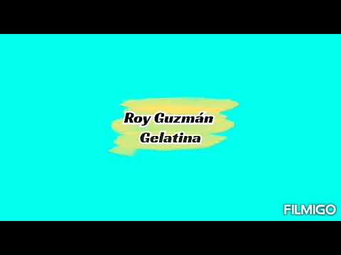 Roy Guzmán - Gelatina [Official Lyric Video]