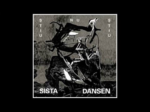 Ştiu Nu Ştiu - Sista Dansen