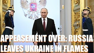 Appeasement Over: Russia's Withering Attack Leaves Ukraine In Flames