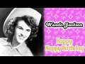 Wanda Jackson - Happy, Happy Birthday 