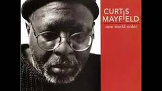 Curtis Mayfield - Here But I&#39;m Gone