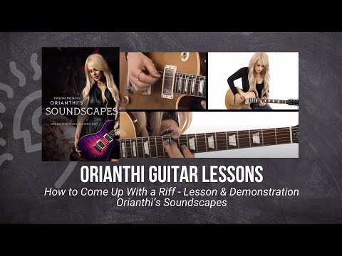 🎸 Orianthi Guitar Lessons - How to Come Up With a Riff - Lesson & Demonstration - TrueFire