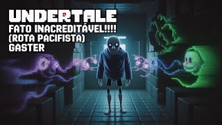 UNDERTALE Fato inacreditável!!! (Rota Pacifista)