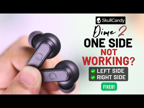 Skullcandy Dime 2: Left/Right One Earbud Not Working? - How To Fix!