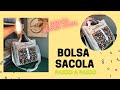 BOLSA SACOLA - SUPER FÁCIL