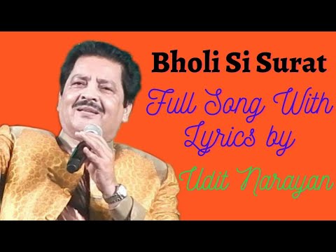 Bholi Si Surat Full Song With Lyrics by Udit Narayan & Lata Mangeshkar