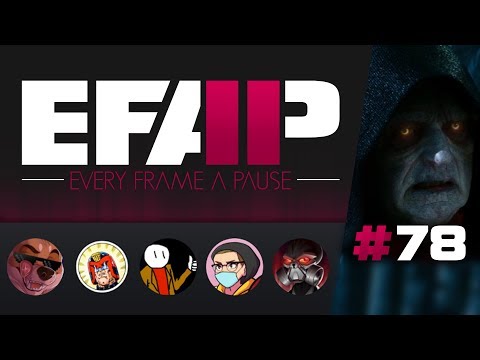 EFAP #78 - RE: "Why I loved Rise of Skywalker" - "It made me appreciate TLJ more" w/ WW, JLB and Jay