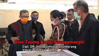 Download lagu Ulos Tujung Na So Panagamanghi | Cipt. DR (HC) Bunthora Situmorang mp3