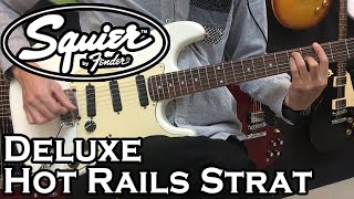 Video thumbnail for Squier / Deluxe Hot Rails Stratocaster by Astronauts高田馬場