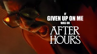Cover art for If Give up on Me was on after hours