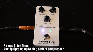 Video thumbnail for Strings Quick Demo : Ampeg Opto Comp by Strings Shop